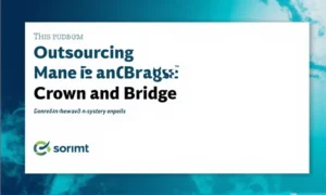 Common Risks in Outsourcing Crown and Bridge Cases and How to Avoid Them